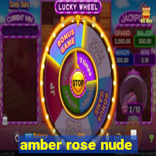 amber rose nude